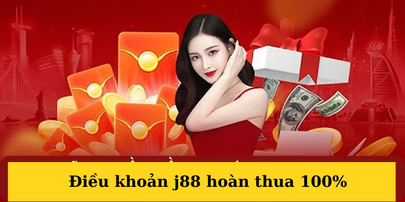 Một số điều khoản cơ bản trong J88 Hoàn Thua 100%